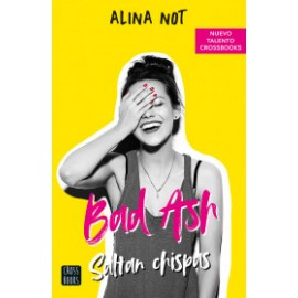 Bad Ash 1. Saltan chispas