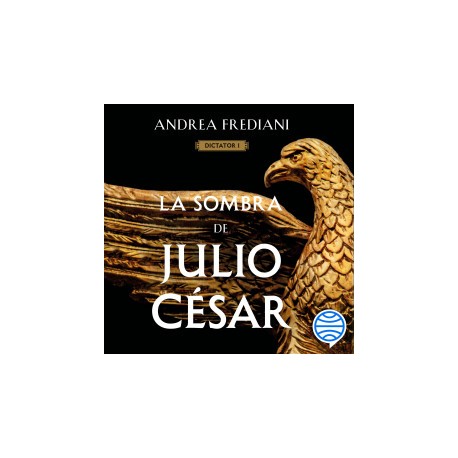 La sombra de Julio César (Serie Dictator 1)