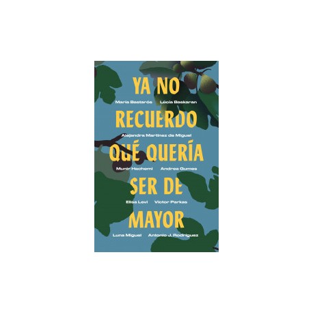 Ya no recuerdo qué quería ser de mayor
