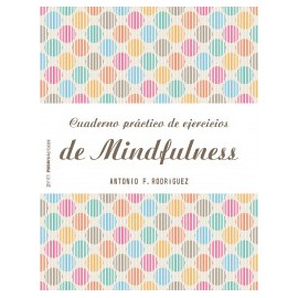 Cuaderno práctico de ejercicios de Mindfulness
