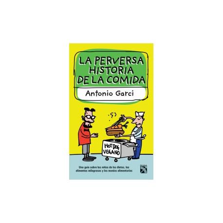 La perversa historia de la comida