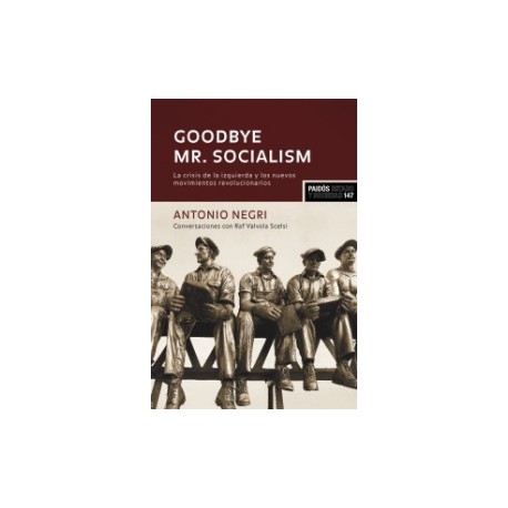 Goodbye Mr. Socialism