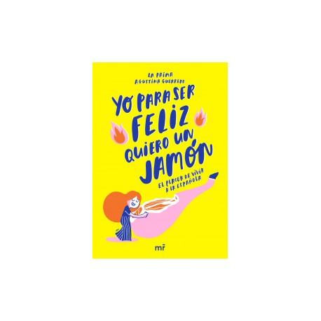Yo para ser feliz quiero un jamón
