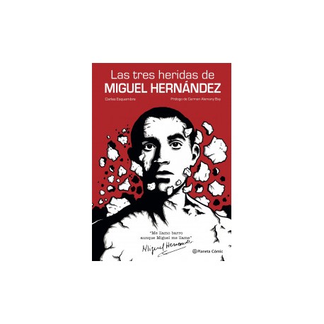 Las tres heridas de Miguel Hernández