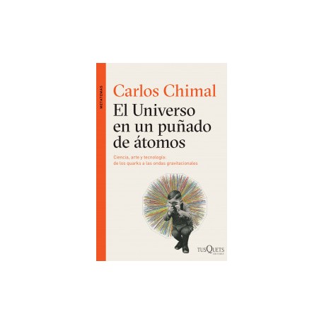 El universo en un puñado de átomos