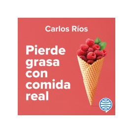 Pierde grasa con comida real