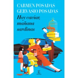 Hoy caviar, mañana sardinas