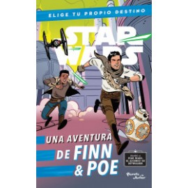 Star Wars. Finn & Poe. Elige tu propio destino