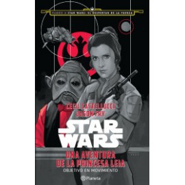 Star Wars. Una aventura de la princesa Leia